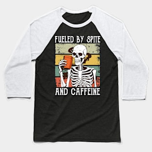 fueled by spite and caffeine Skeleton Halloween Coffee lovers and Spite Baseball T-Shirt